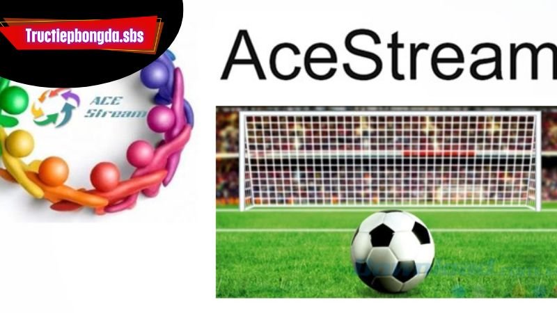 truc-tiep-bong-da-xem-truc-tuyen-link-acestream